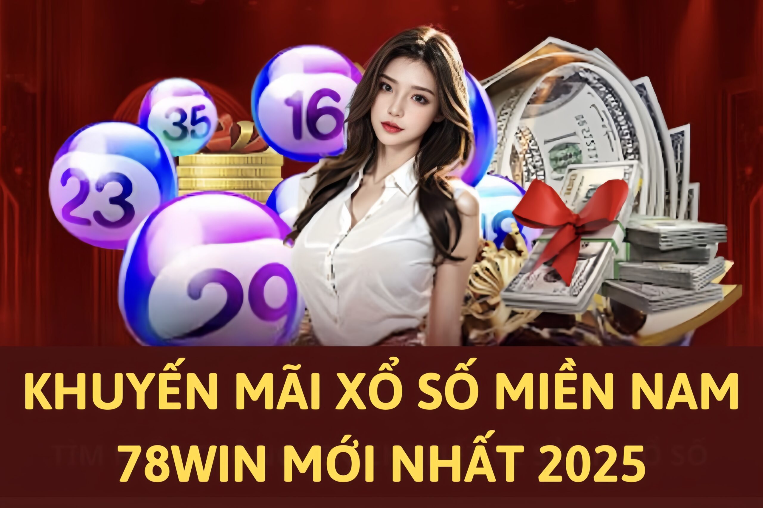 Khuyến mãi xổ số miền Nam 78Win mới nhất 2025